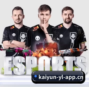开云电竞 APP(KaiyunEsports)
